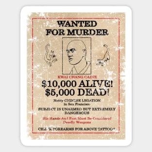 Kwai Chang Caine: Wanted Sticker